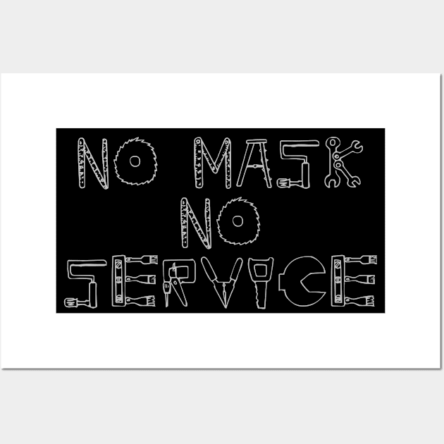 no mask no service Wall Art by Shirtz Tonight